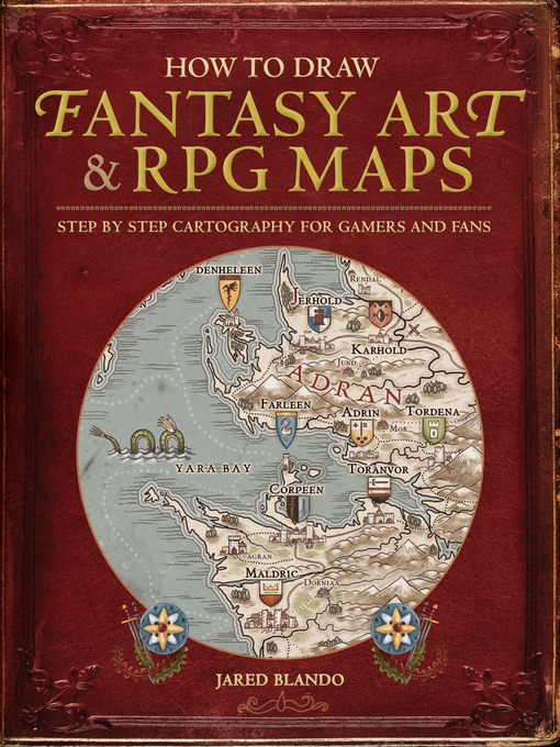 Title details for How to Draw Fantasy Art and RPG Maps by Jared Blando - Available